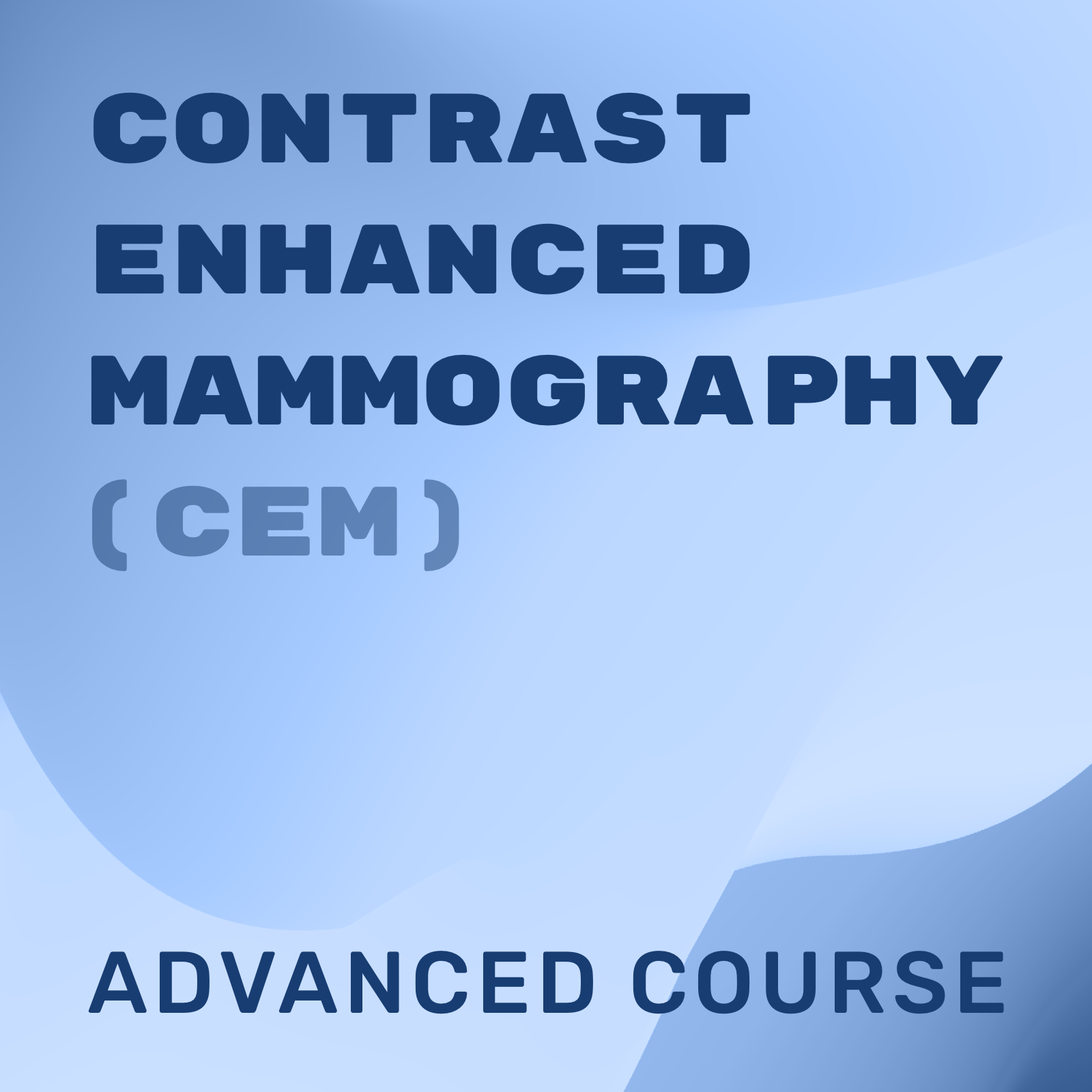school_of_radiology_contrast_enhanced_mammography_CEM_advanced_course