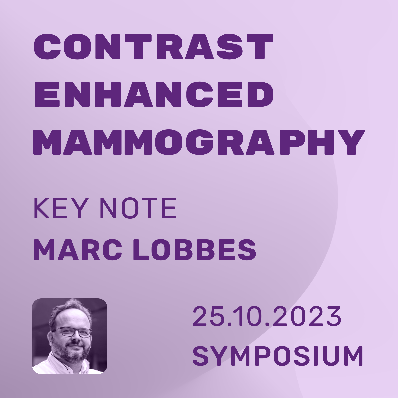 Post meeting Contrast enhanced mammography (CEM) Symposium with Marc